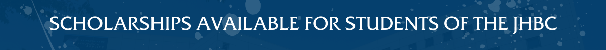 Scholarships Available for Students of the jhbc