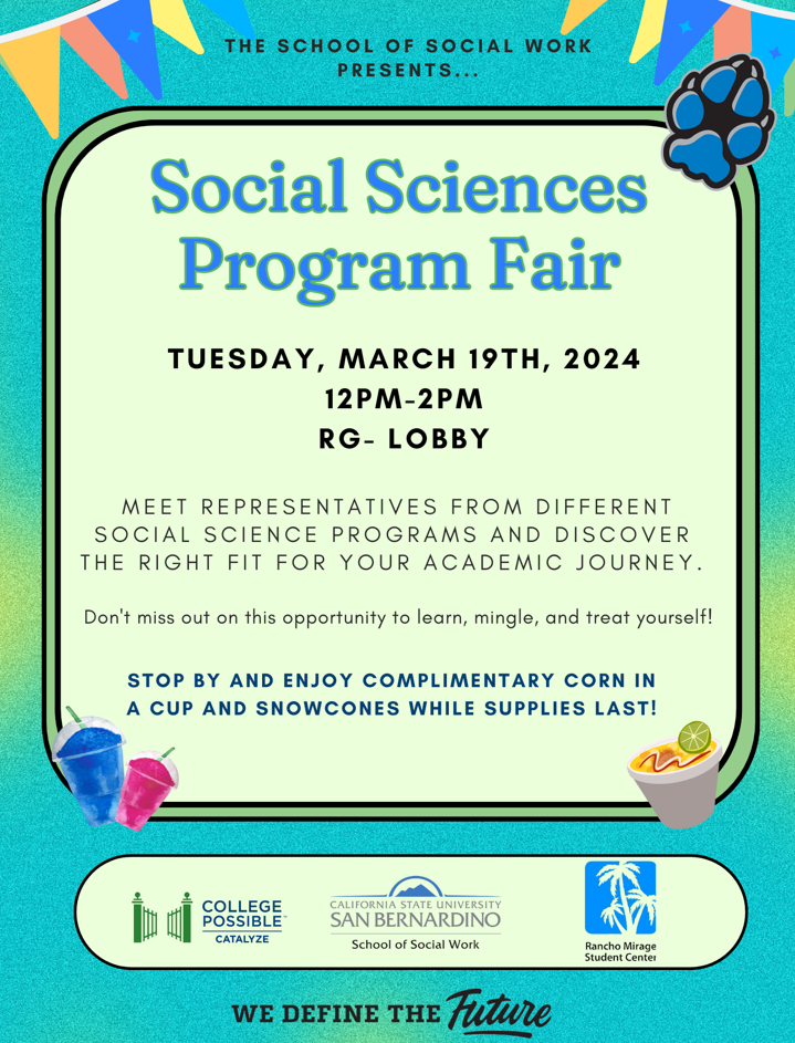 Social Sciences Program Fair, Tuesday, March 19th, 2024. 12-2pm at PDC, RG-Lobby. Meet representatives from social science programs.  