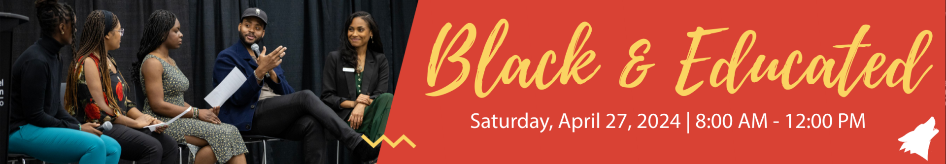 Black & Educated Saturday, April 27, 2024 | 8:00 AM - 12:00 PM