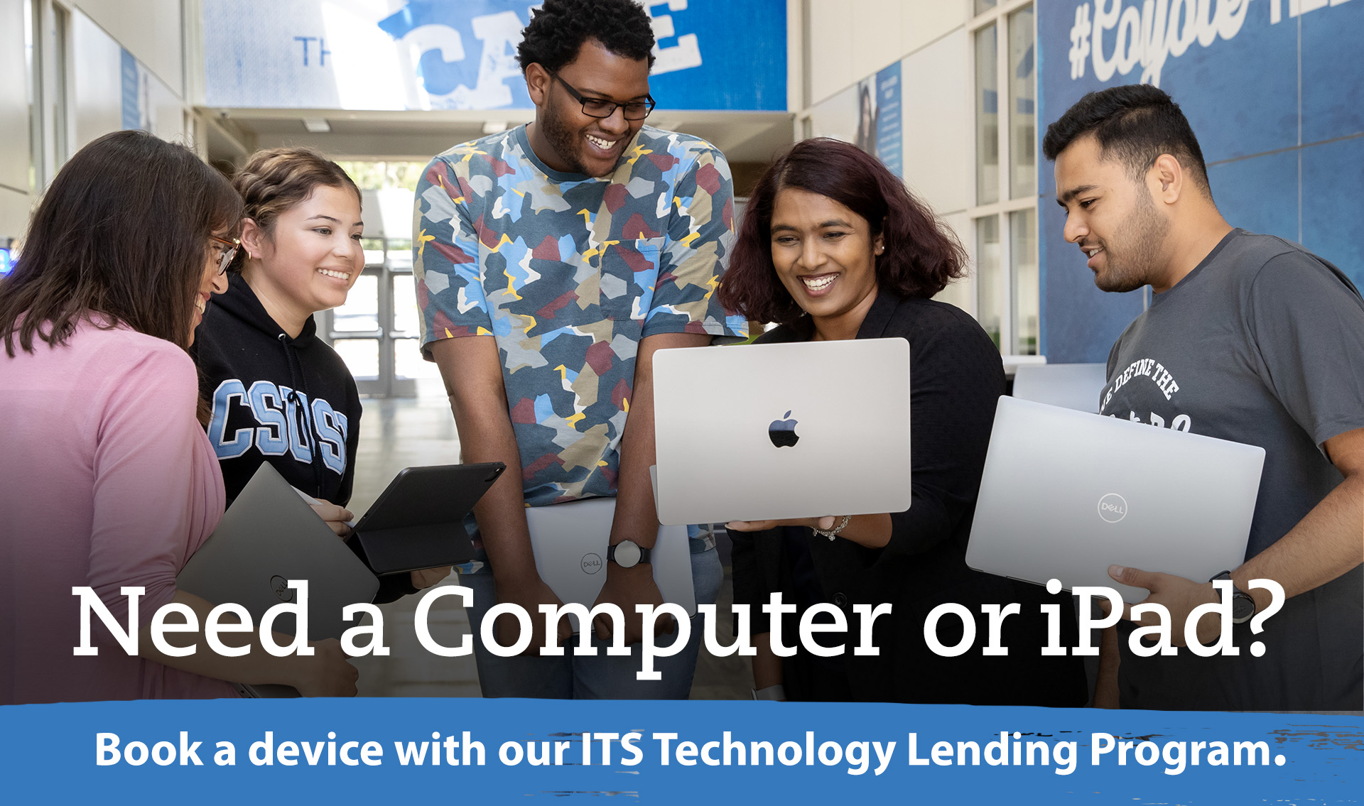 Need a laptop (PC/Mac), hotspot or iPad? Check out a device with our ITS Technology Lending Program.
