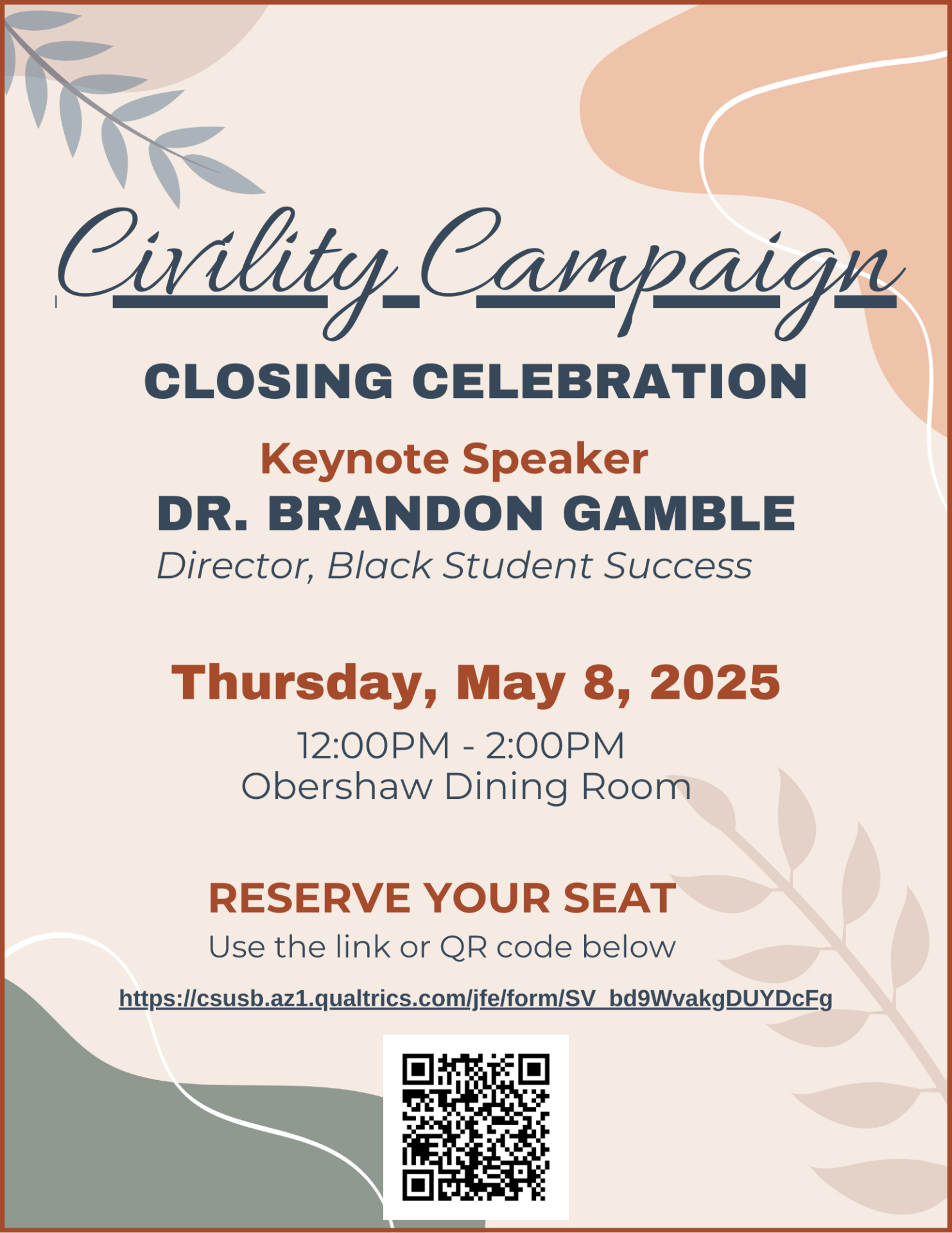 Civility Campaign Closing Celebration flyer providing information about the event.  Date:  Thursday, May 8, 2025; Time:  120:00pm-2:00pm; Location:  Obershaw Dining Room