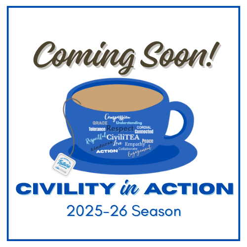 Coming Soon - Civility in Action 2025-26 season flyer