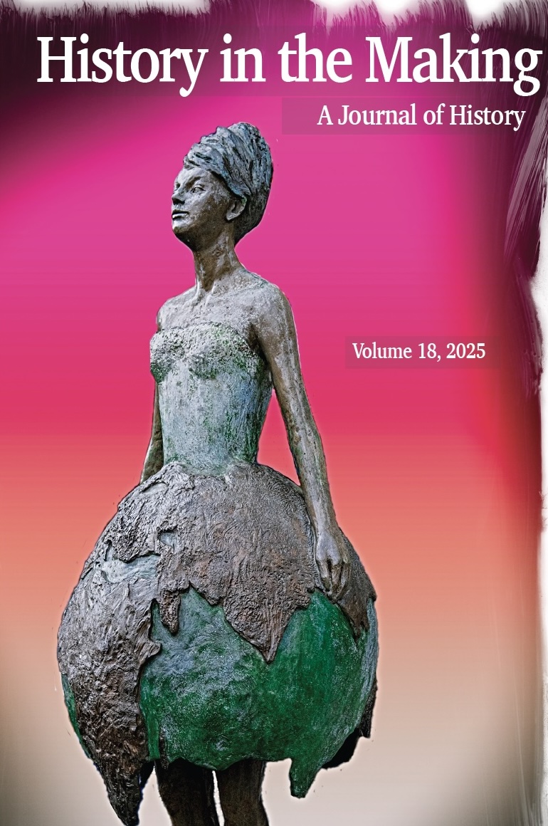 History in the Making: A Journal of History, Volume 18, 2025