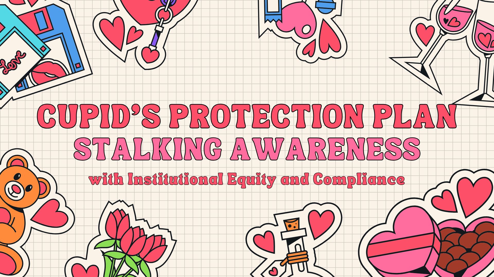 Powerpoint slide image titled "Cupid's Protection Plan: Stalking Awareness"