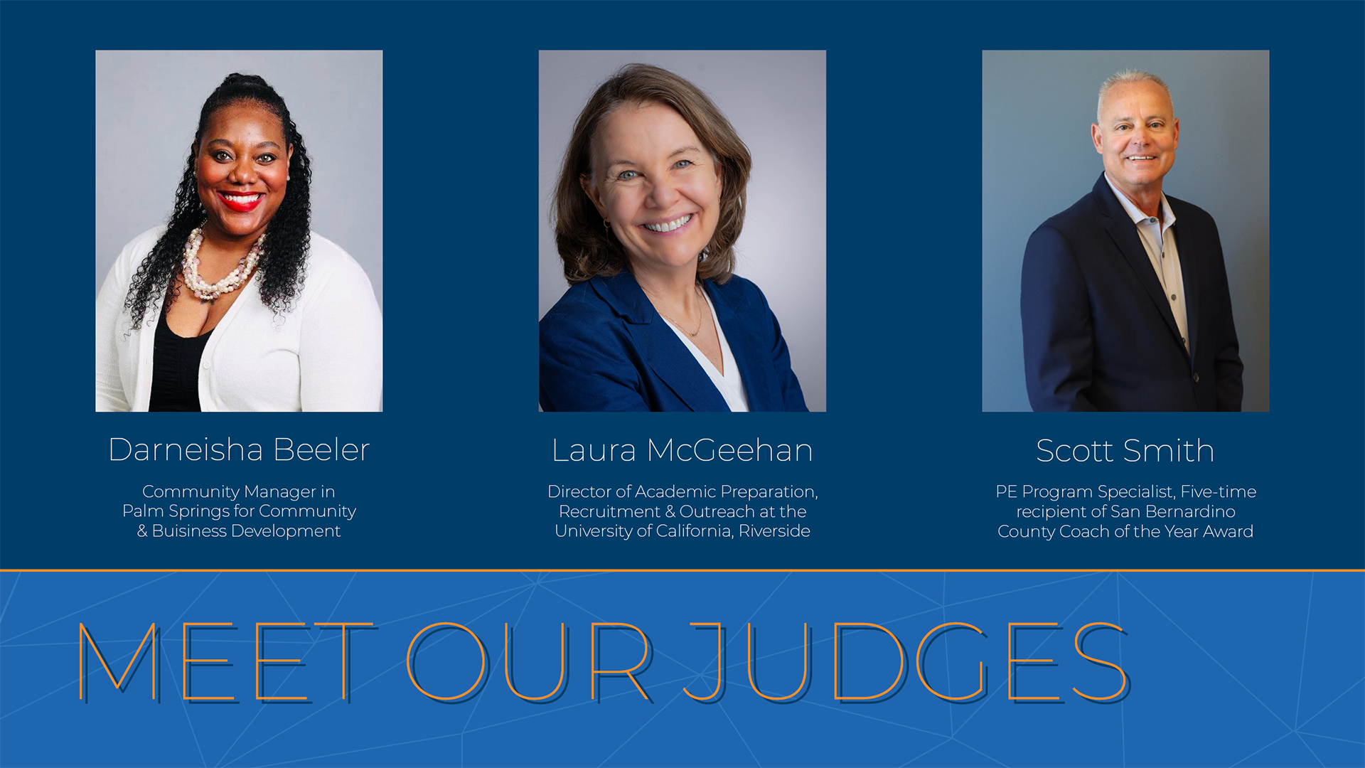 MEET OUR JUDGES; DARNEISHA BEELER, LAURA MCGEEHAN, AND SCOTT SMITH