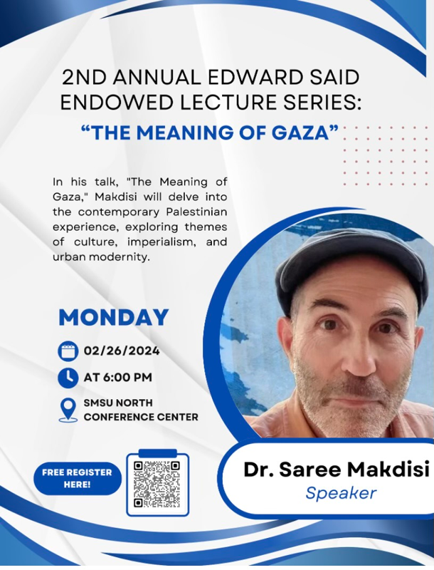 2nd Annual Edward Said Endowed Lecture Series : The Meaning of Gaza