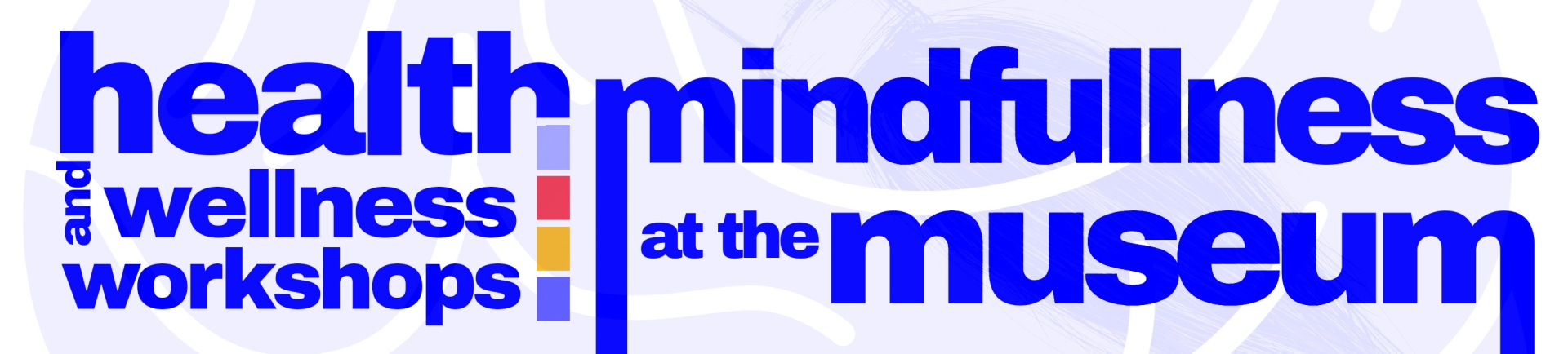 mindfullness at the musuem image banner