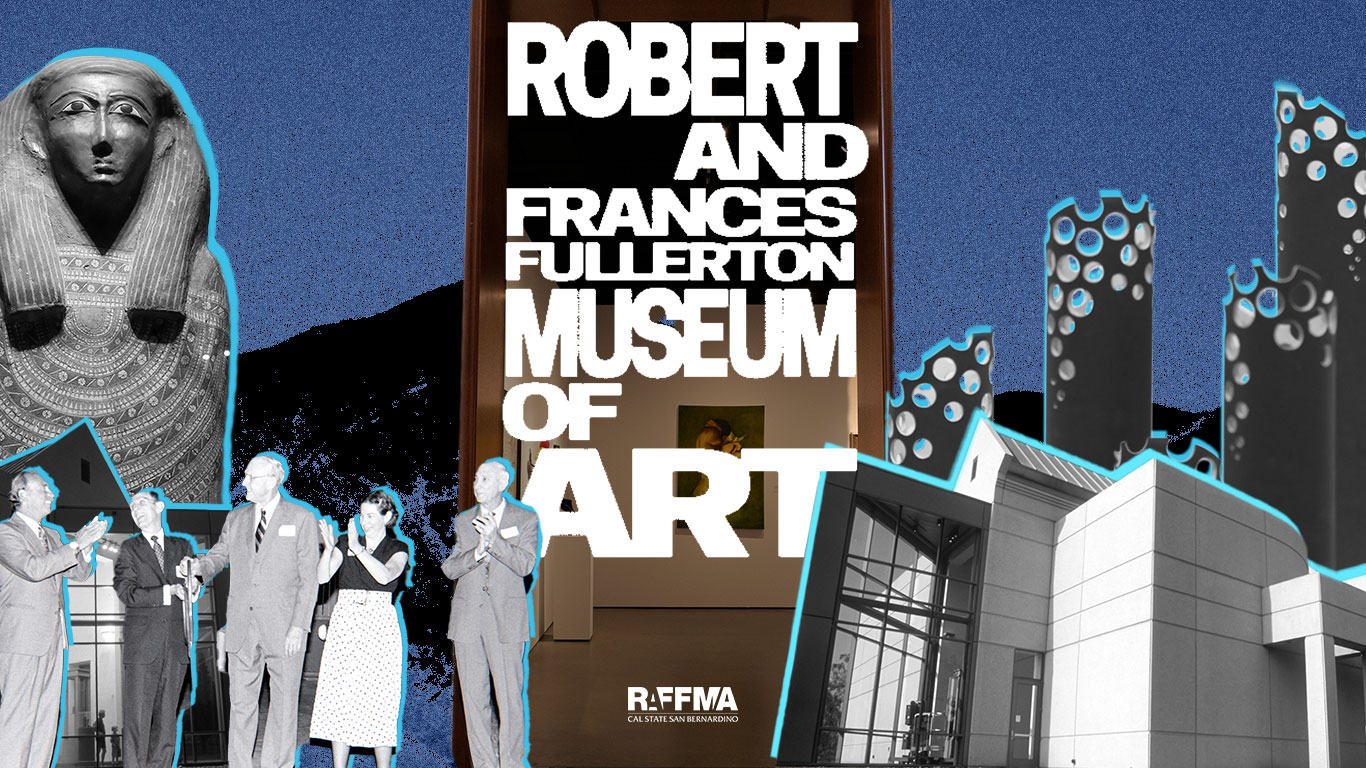Museum imagery with Robert and Frances Fullerton Museum of Art in distorted text in the middle