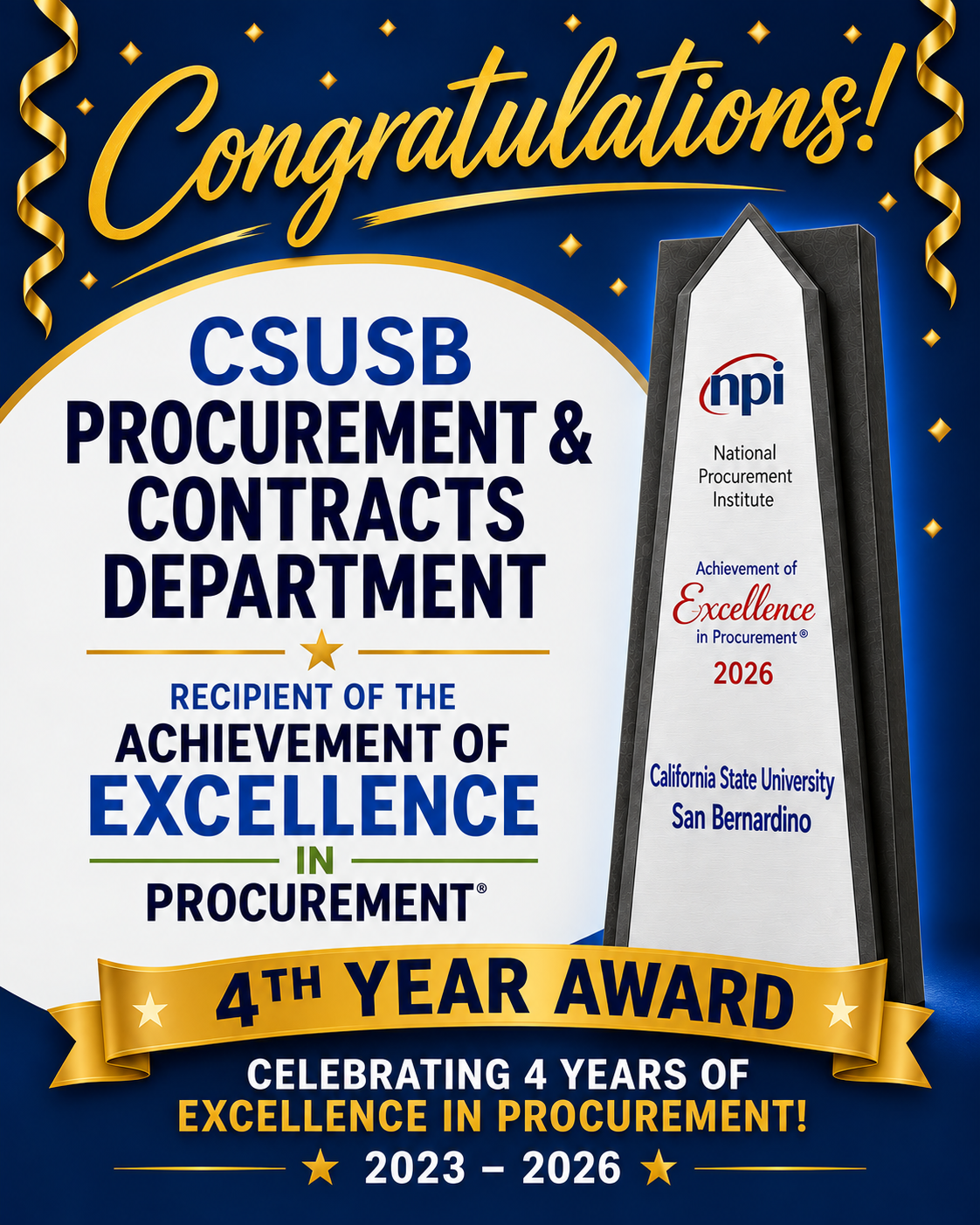 Image: Banner showing the trophy received and the text "Congratuations. CSUSB Procurement and Contracts Department, Recipient of the Achievement of Excellence in Procurement. 4th Year Award. Celebrating 4 years of excellence in Procurement 2023 - 2026"