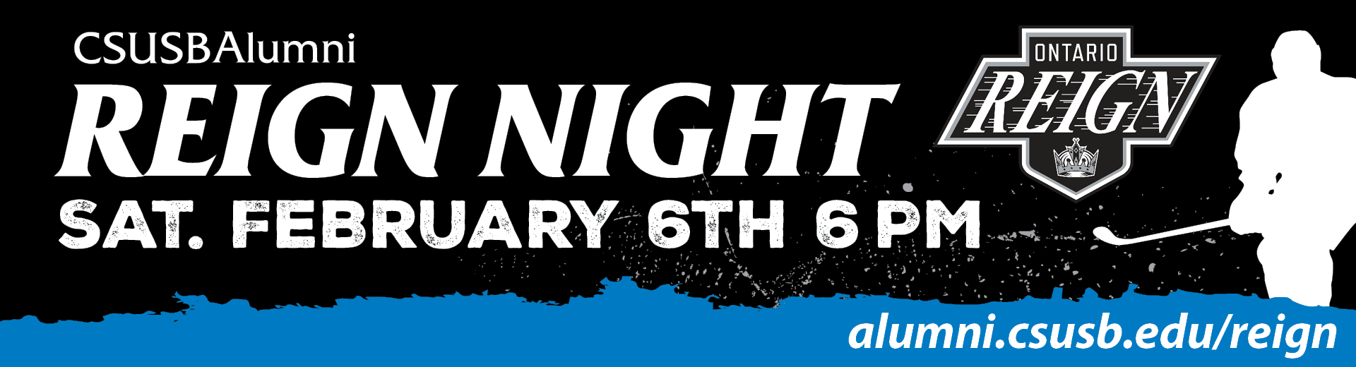 CSUSB Alumni Reign Night Sat. February 6th 6PM alumni.csusb.edu/reign