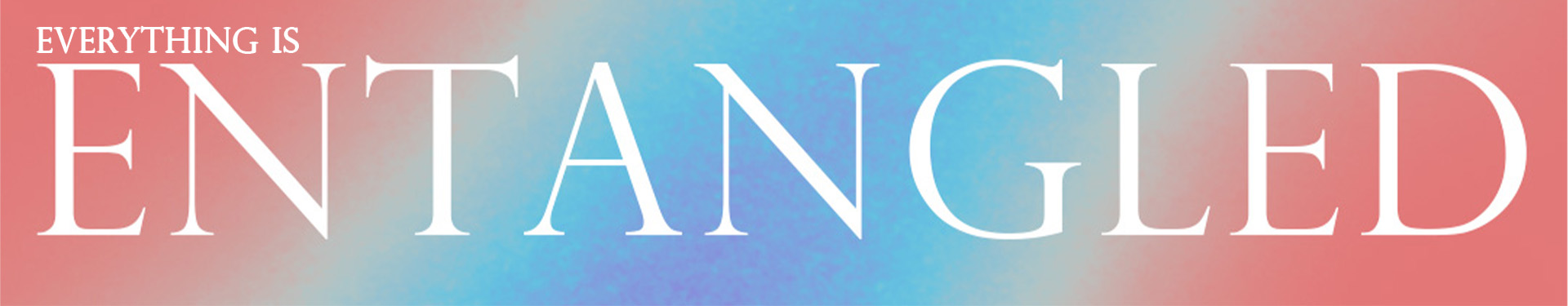 Entangled exhibition title image