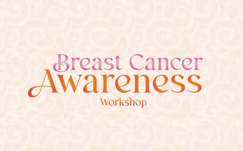 A light pink background with the title "Breast Cancer Awareness Workshop" in letters pink and orange.