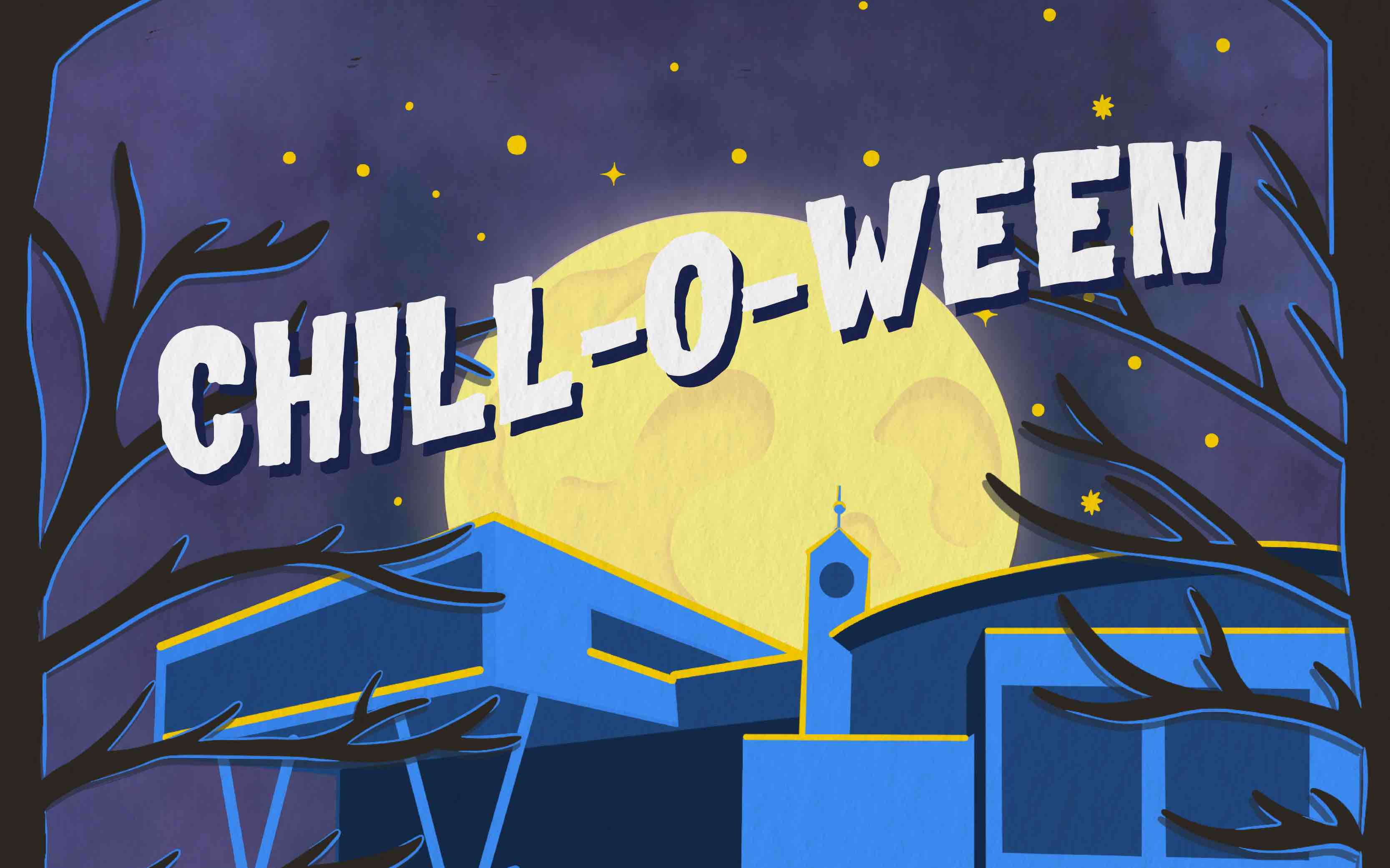 An illustrated nighttime scene reading “Chill-O-Ween” in bold white letters, with a glowing full moon behind blue buildings framed by dark tree branches and a starry sky.