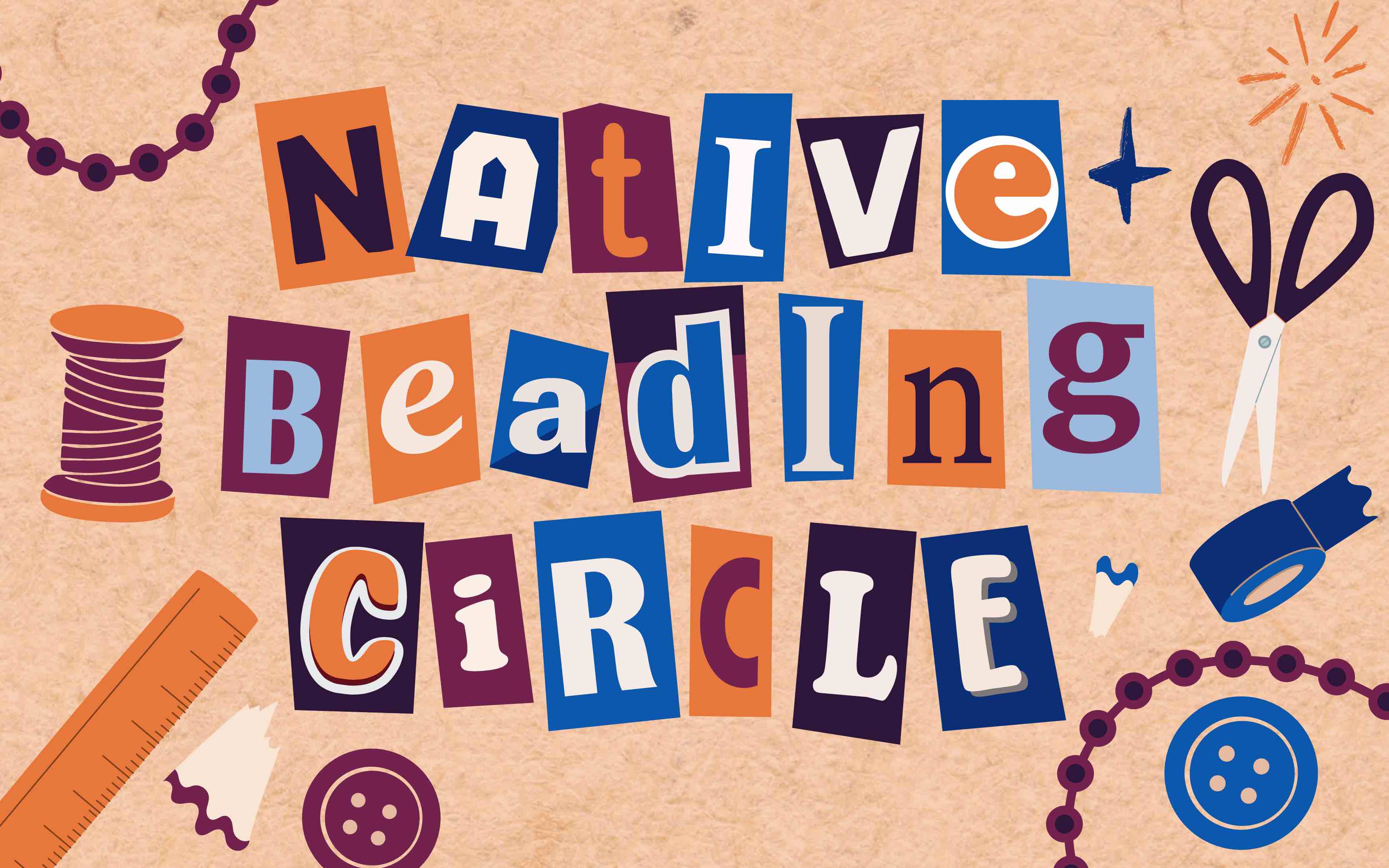 Colorful graphic with the title "Native Beading Circle".