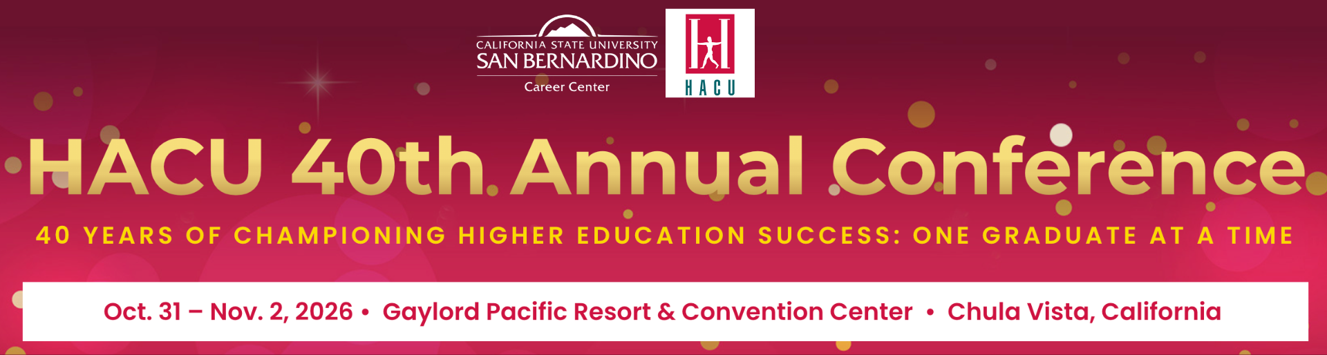 Banner that reads HACU 40th annual conference in Chula Vista