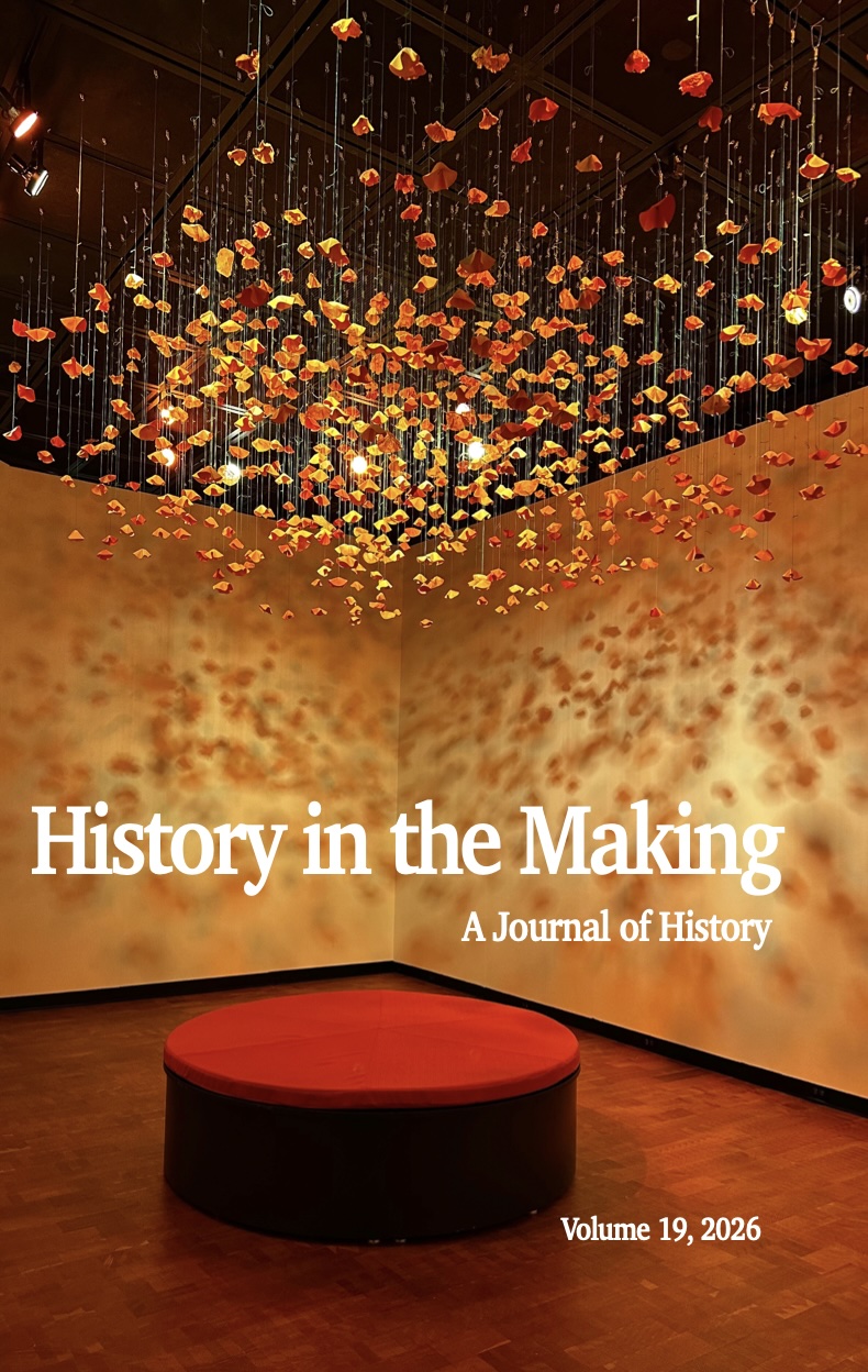 History in the Making: A Journal of History Volume 19, 2026 Cover