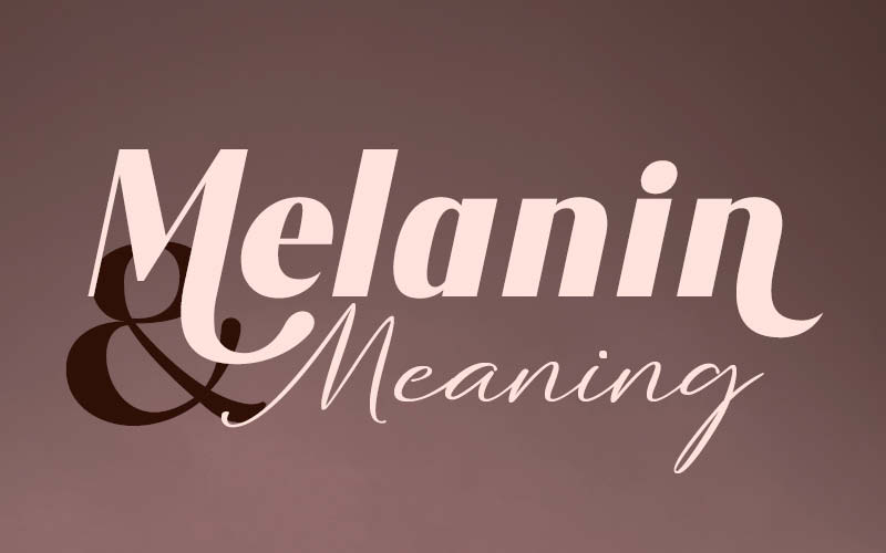 A Graphic with a purple background and a pink bold title saying "Melanin & Meaning".