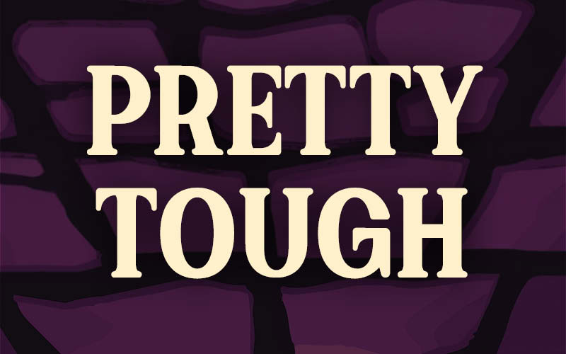 A purple background with the title "Pretty Tough" in a off white bold color.