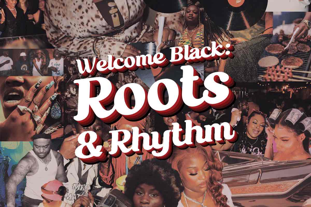 Collage celebrating Black culture, music, food, fashion, and community, with bold white and red lettering reading “Welcome Black: Roots & Rhythm.”