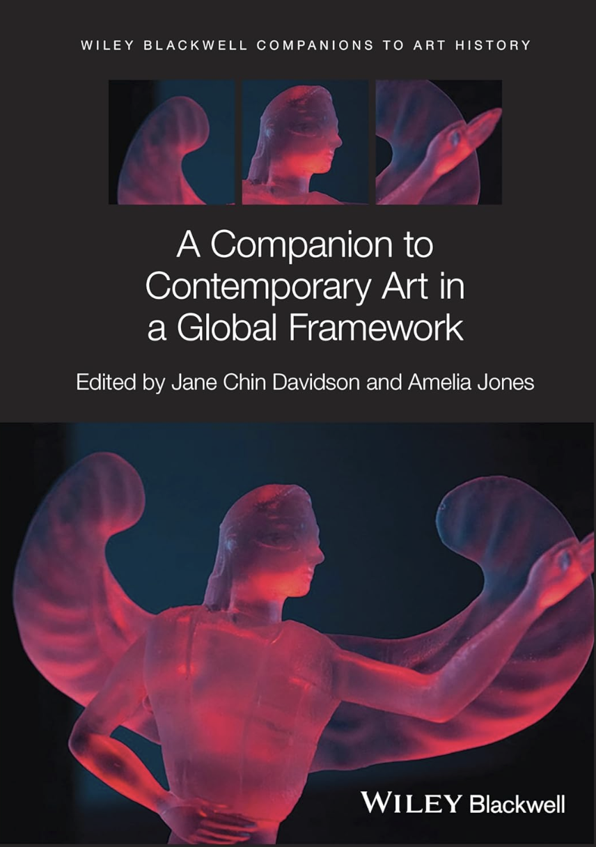 A Companion to Contemporary Art in a Global Framework