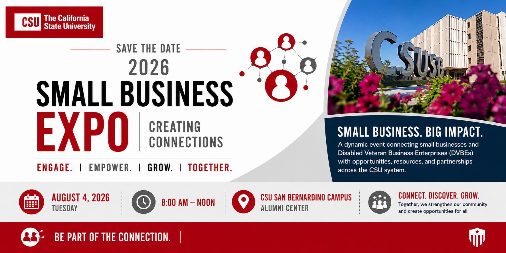 Image: Banner describing the Small Business Expo to be held on the CSUSB campus on August 4, 2026 from 8:00AM to noon at the Alumni Center. The registration link will appear soon. Save the Date!