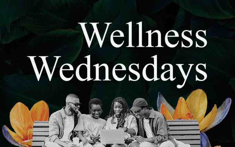 Black background with some flower designs and a group of friends spending time together with the title "Wellness Wednesdays".