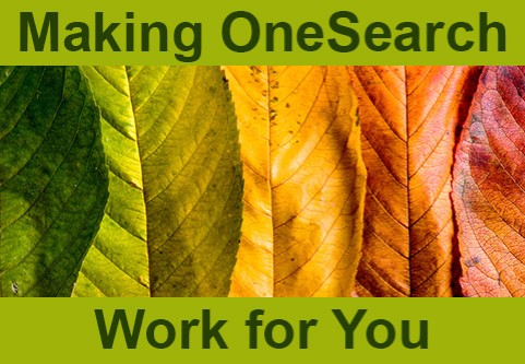 Making OneSearch Work for You