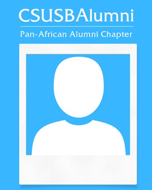 CSUSB Alumni Pan-African Alumni Chapter 