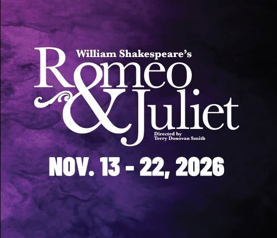 William Shakespeare's Romeo & Juliet, Directed by Terry Donovan Smith, Nov. 13-22, 2026