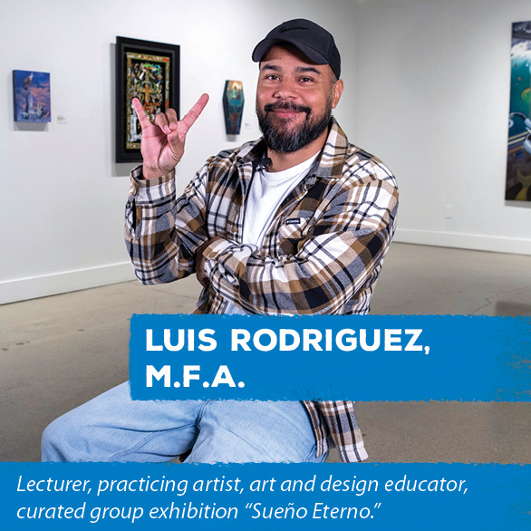 Luis Rodriguez, M.F.A.