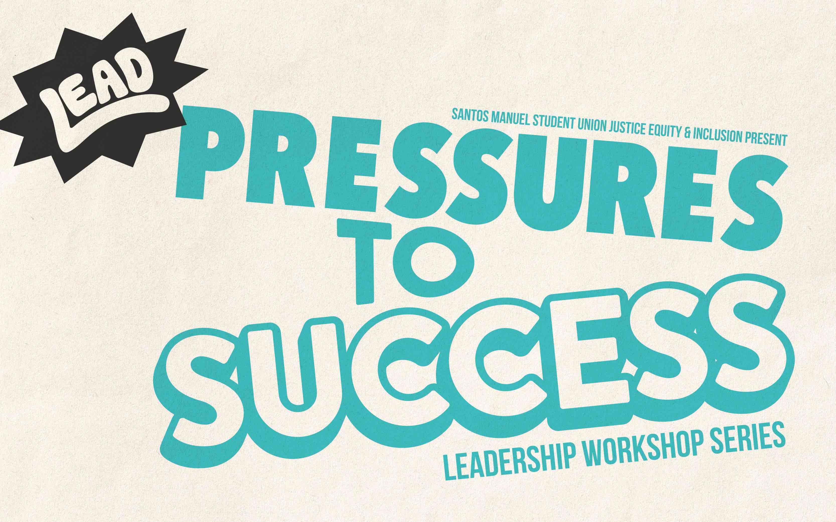Graphic with a off white background and bold teal lettering saying "Pressure to Success".