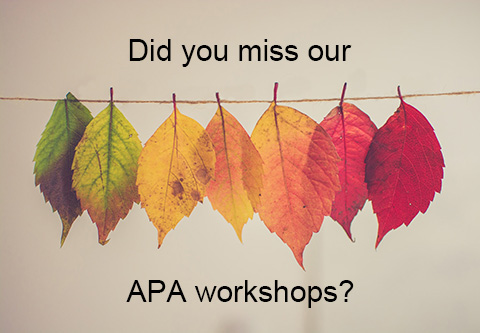 Did you miss our APA workshops?
