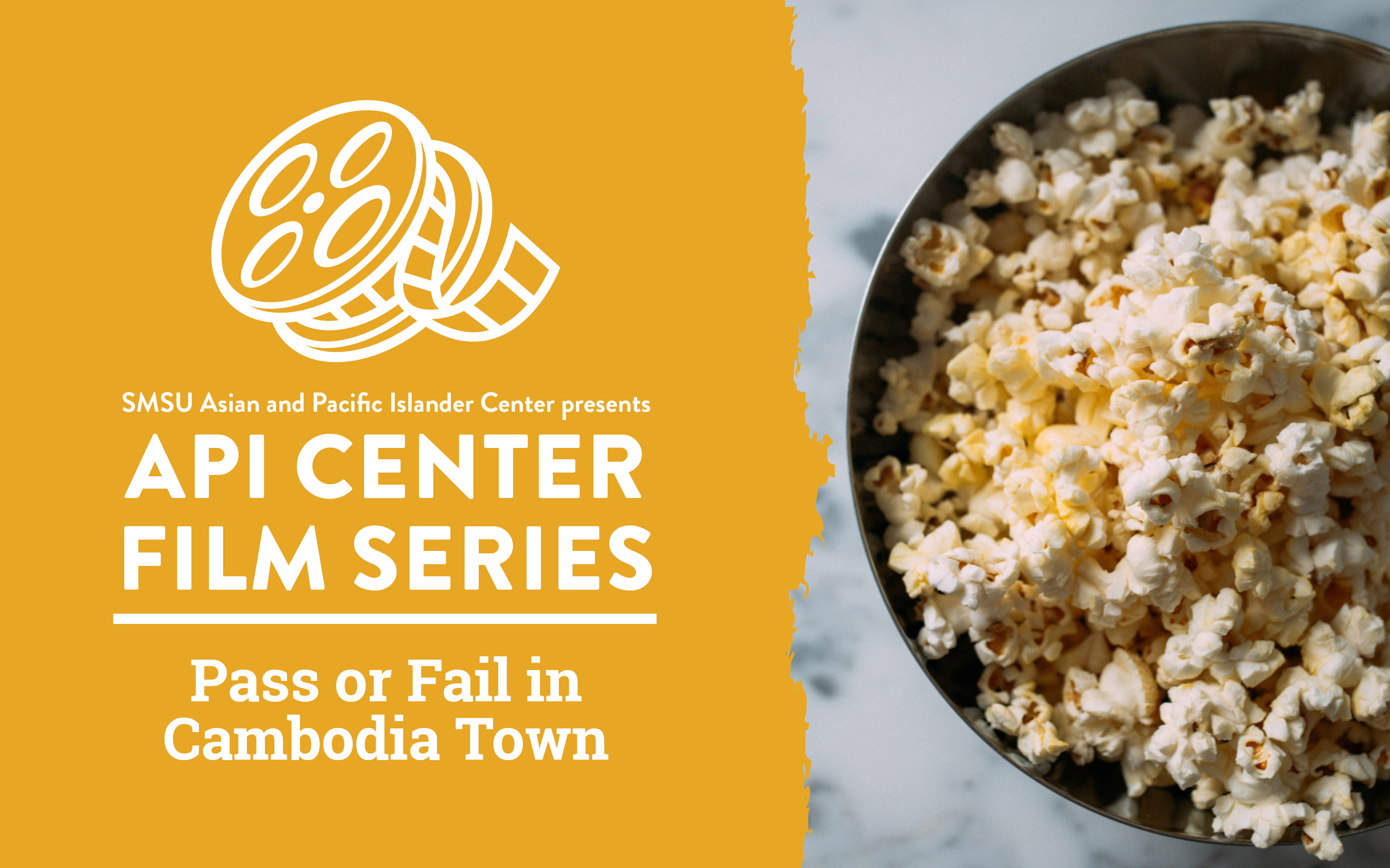 SMSU Asian and Pacific Islander Center presents "API Center Film Series: Pass or Fail in Cambodia Town"