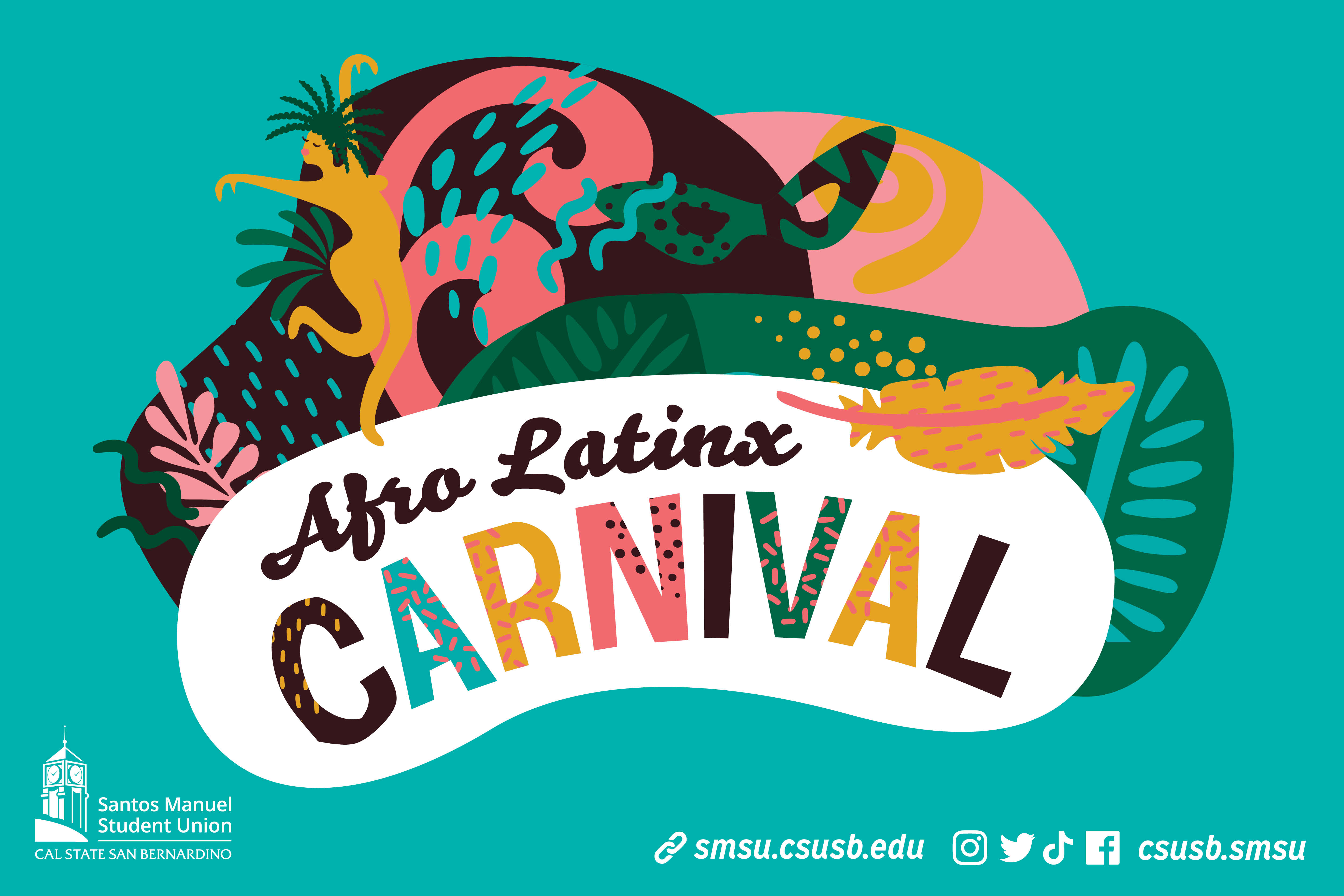 Colorful AfroLatinx Carnival flyer with Santos Manuel Student Union logos and social media handles.