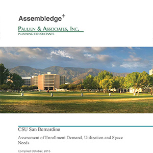 CSUSB Assessment of Enrollment Demand Utilization and Space Needs PDF