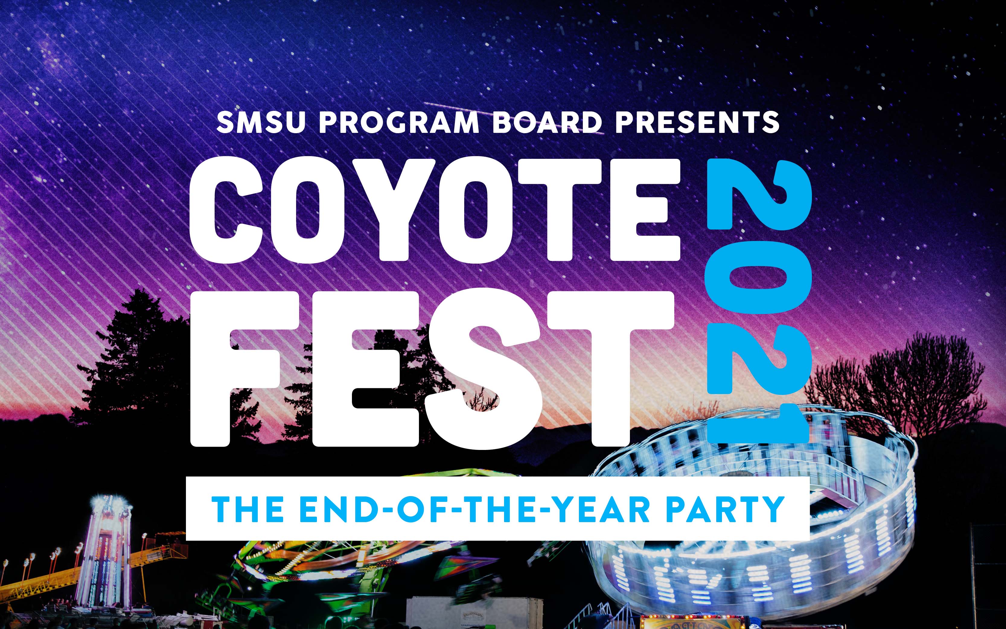 SMSU Program Board presents Coyote Fest 2021: The End-of-the-Year Party