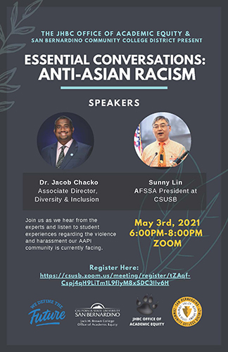 ESSENTIAL CONVERSATIONS: ANTI-ASIAN RACISM May 3rd, 2021 6:00PM-8:00PM