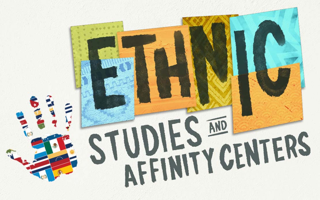 Ethnic Studies and Affinity Centers