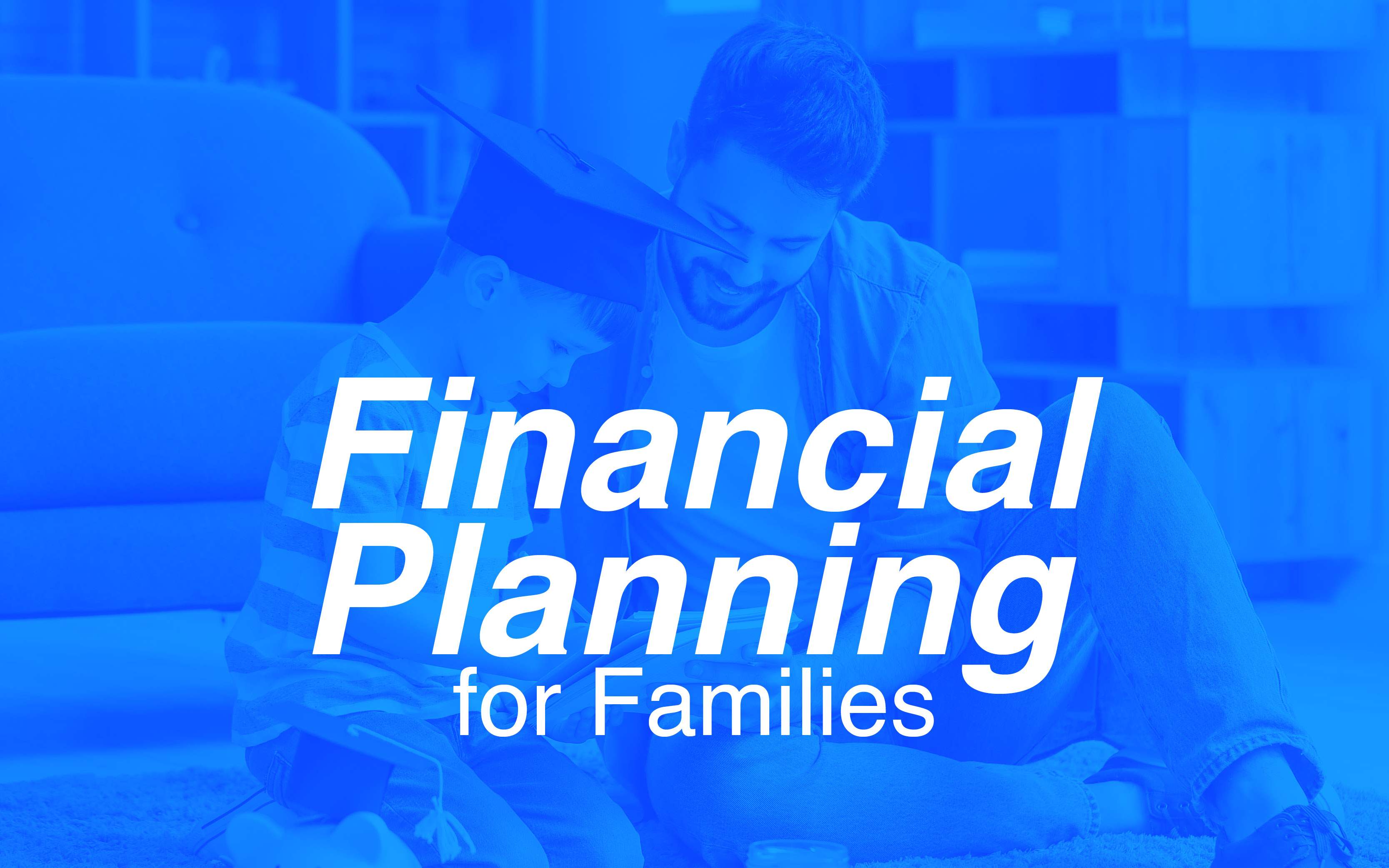 Financial Planning for Families