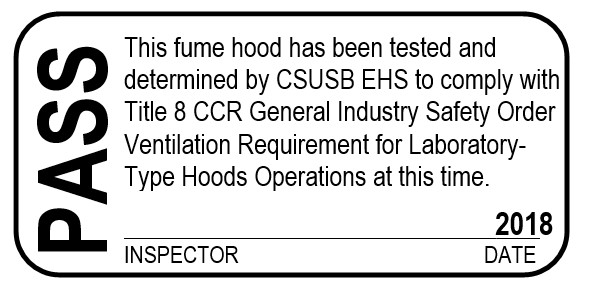 Example of EH&S Approved Label for Fume Hood "Pass" Inspection