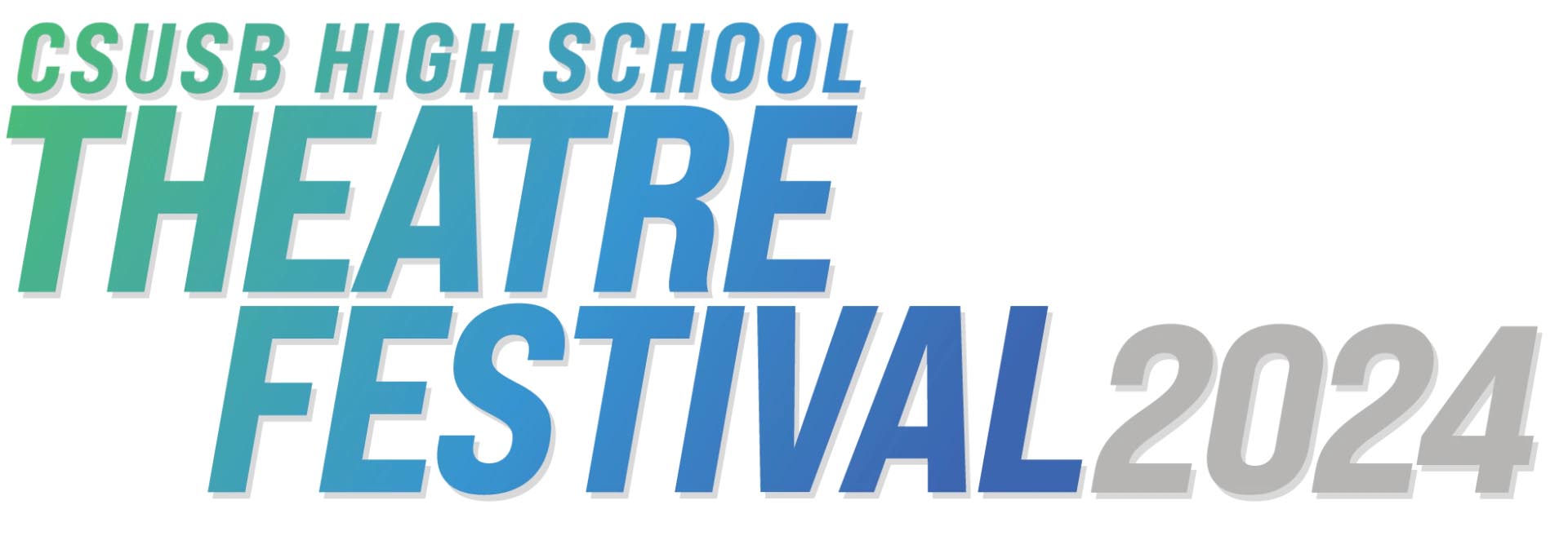 2024 CSUSB High School Theatre Festival