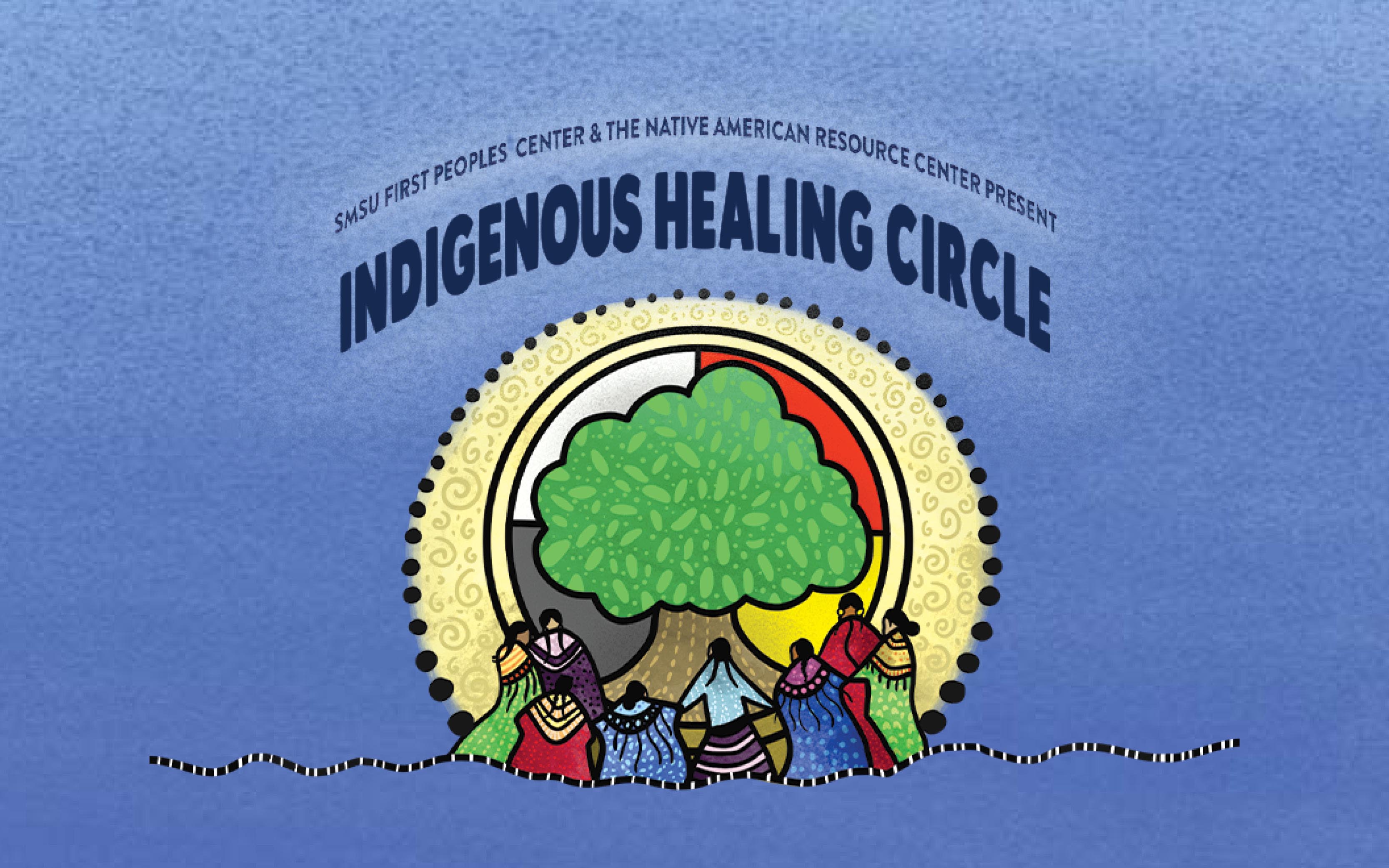 SMSU First Peoples Center presents Indigenous Healing Circle