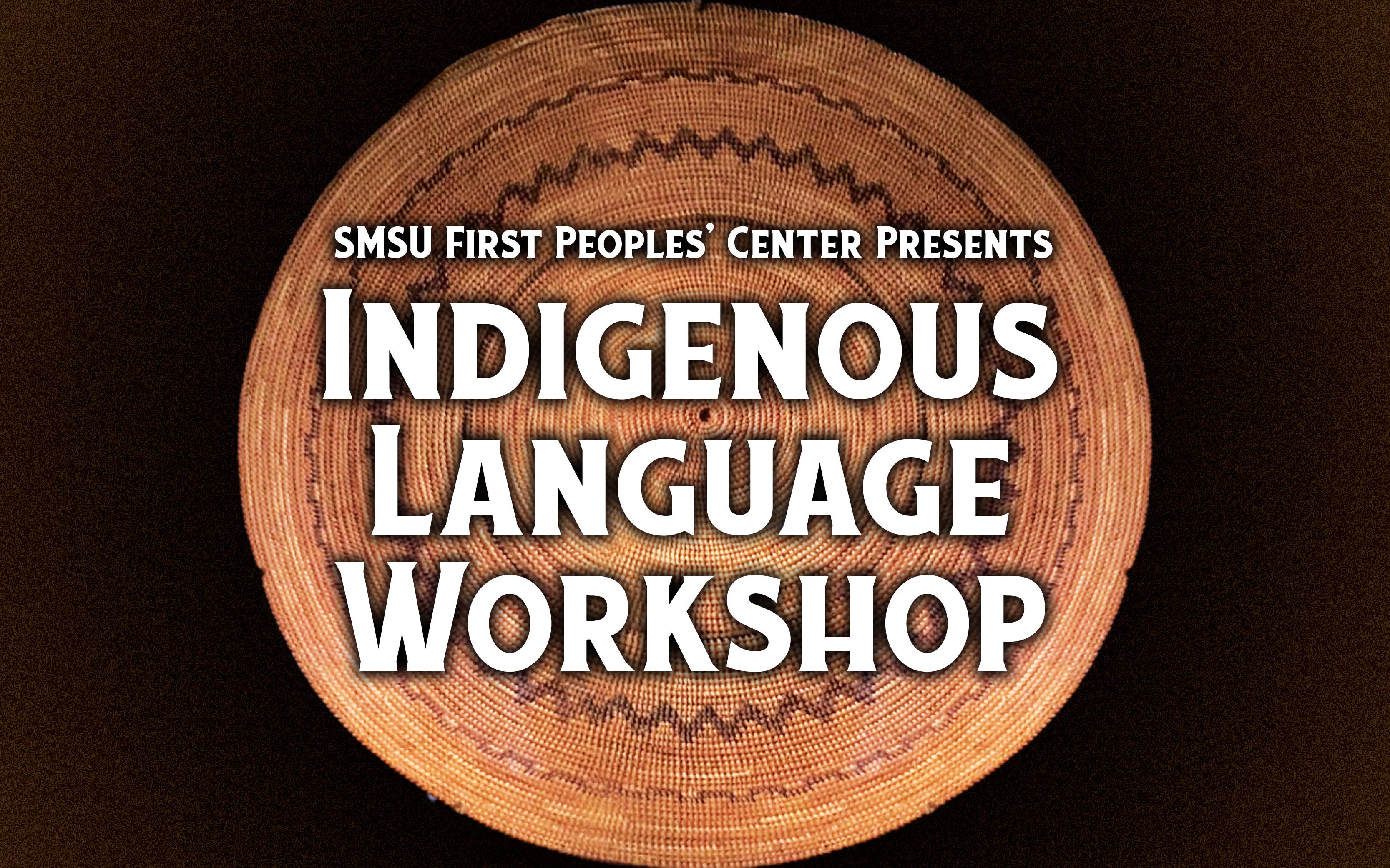 SMSU First People's Center presents Indigenous Language Workshop