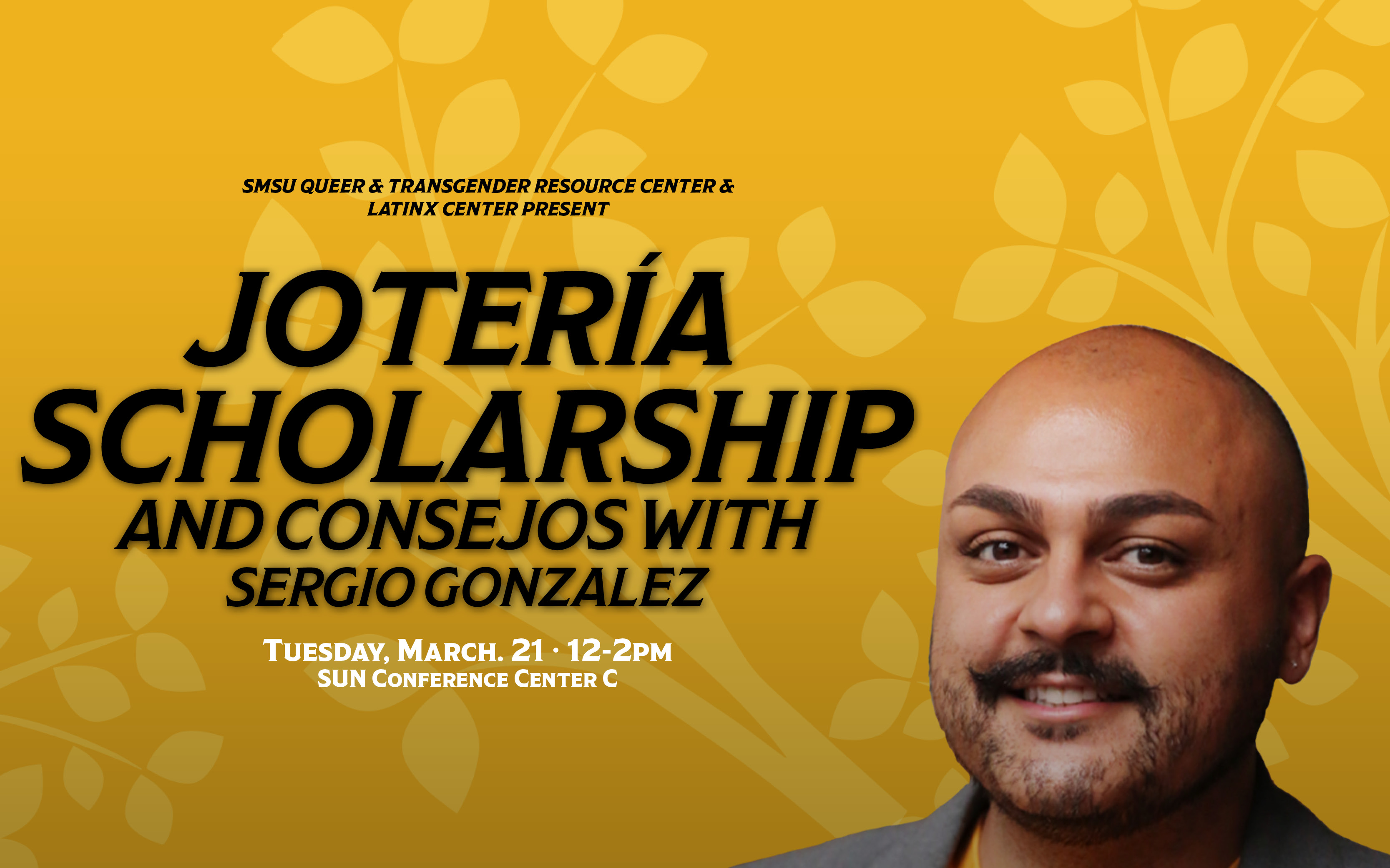 Jotería Scholarship and Consejos with Sergio Gonzalez