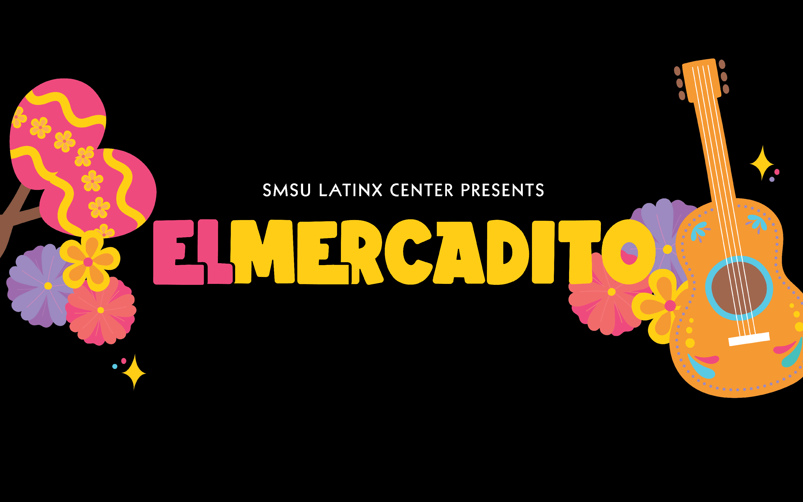 SMSU Latinx Center presents El Mercadito