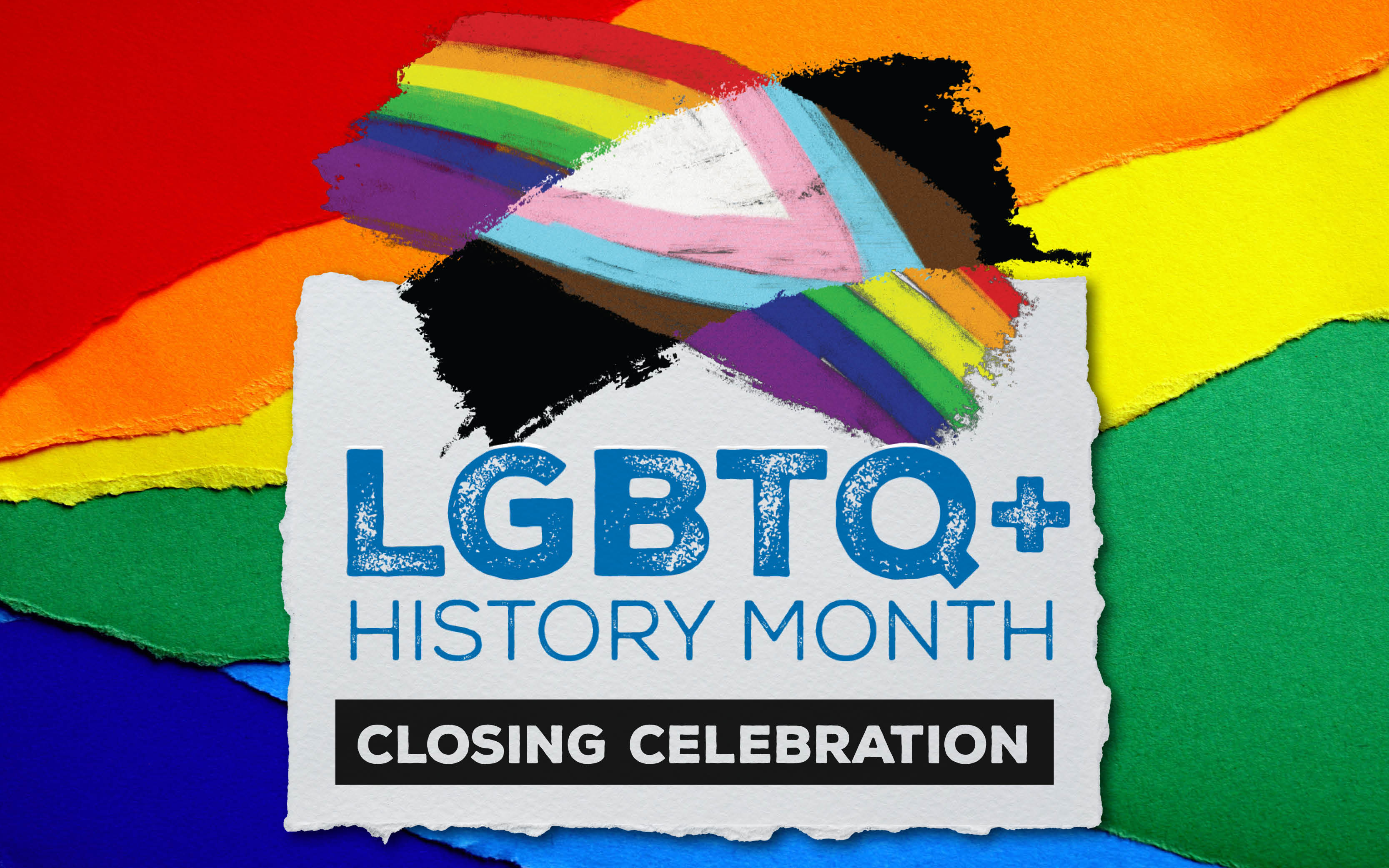 LGBTQ+ History Month Closing Celebration
