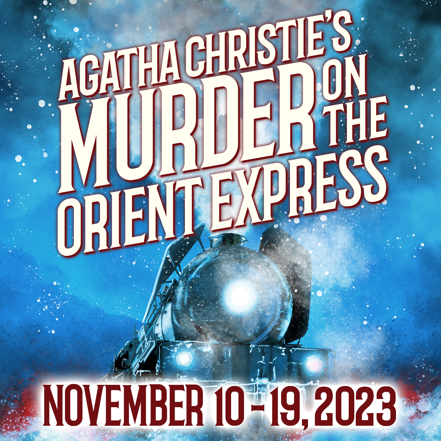 Agatha Christie's Murder on the Orient Express, Adapted by Ken Ludwig, Directed by Frank Mihelich opens Nov. 10, - 19, 2023