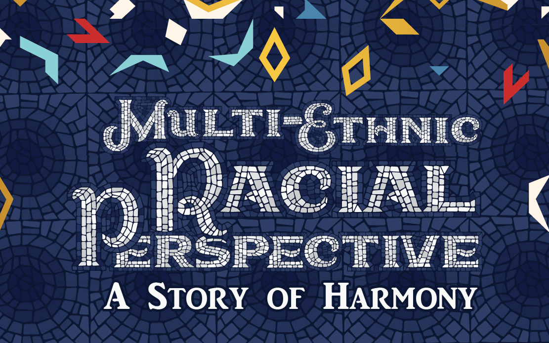 Multi-Ethnic Racial Perspective: A Story of Harmony