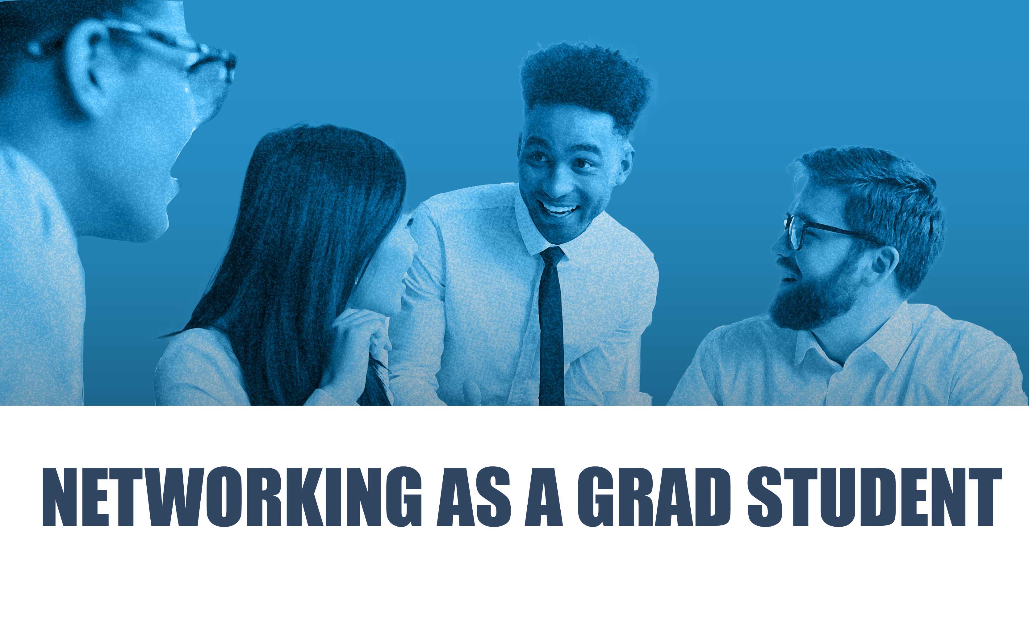 Networking as a Grad Student