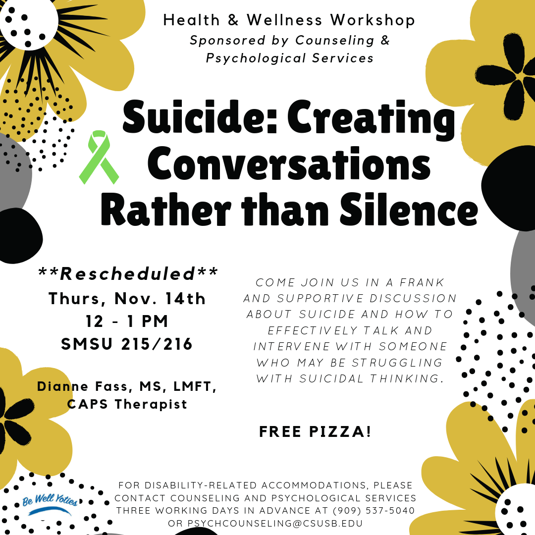 Suicide is a difficult topic. While our tendency as a society may be to avoid the discussion altogether, the reality is that the American Foundation for Suicide Prevention estimates that suicide is the 10th leading cause of death in the United States. More than 1,000 college students die by suicide every year. Come to this workshop to engage in a frank and supportive discussion about suicide and how you can effectively talk to and intervene with someone who may be struggling with suicidal thinking.